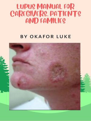 cover image of Lupus Manual for Caregivers, Patients and Families